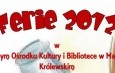                 Gminny Ośrodek Kultury i Biblioteka serdecznie zapraszają dzieci na zorganizowane zajęcia w okresie ferii szkolnych. Od poniedziałku do piątku w godzinach 11.00 – 14.00 zapewniamy różnorodne zajęcia oraz wyjazdy do centrum zabaw...
