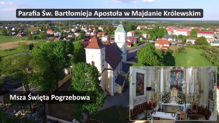 Transmisja: (12:15) Różaniec i (13:00) Msza św. żałobna za śp. Czesława Nowaka – Parafia p.w. św. Bartłomieja Ap. w Majdanie Królewskim. Kliknij na grafikę poniżej, by przejść do transmisji. Link […]